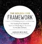 Jacqueline S. Ruiz - The Golden Five Framework