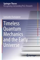 Leonardo Chataignier - Timeless Quantum Mechanics and the Early Universe