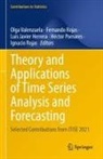 Luis Javier Herrera, Luis Javier Herrera et al, Héctor Pomares, Fernando Rojas, Ignacio Rojas, Olga Valenzuela - Theory and Applications of Time Series Analysis and Forecasting