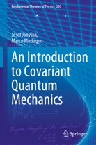 Josef Jany¿ka, Josef Janyska, Marco Modugno - An Introduction to Covariant Quantum Mechanics