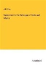John Gray - Supplement to the Catalogue of Seals and Whales