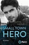 Olivia Hayle - Small Town Hero