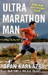 Dean Karnazes - Ultramarathon Man: Revised and Updated