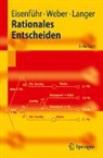 Franz Eisenführ, Thomas Langer, Martin Weber - Rationales Entscheiden