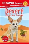 DK - DK Super Readers Level 1 Desert Plants and Animals