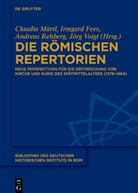 Irmgard Fees, Claudia Märtl, Andreas Rehberg, Andreas Rehberg u a, Jörg Voigt - Die römischen Repertorien
