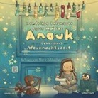 Hendrikje Balsmeyer, Peter Maffay, Nora Jokhosha - Anouk und das Geheimnis der Weihnachtszeit, 2 Audio-CD (Audio book)