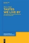 Marco Bagli - Tastes We Live By