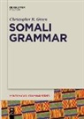 Christopher R Green, Christopher R. Green, Jones, Evan Jones, Nicola Lampitelli - Somali Grammar