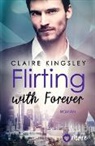 Claire Kingsley - Flirting with Forever