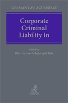 Adrian Baldewein et al, Laura Borgel et al, Björn Kruse, Christoph Tute - Corporate Criminal Liability in Germany
