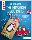 Anja Ritterhoff - Zauberhafte Weihnachtszeit aus Papier (kreativ.kompakt)