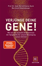 Hobelsberger, Bernhard Hobelsberger, Bernd Kleine-Gunk, Bernd (Prof. Dr. med.) Kleine-Gunk - Verjünge deine Gene!