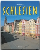 Ralf Freyer, Ernst O Luthardt - Reise durch Schlesien