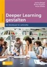 Janina Beigel, Britta Klopsch, Anne Sliwka - Deeper Learning gestalten
