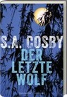 S. A. Cosby, S.A. Cosby, Jürgen Bürger - Der letzte Wolf