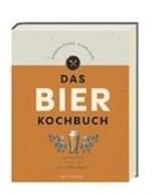 Barbara Dicker, Hans Kurz - Das Bierkochbuch