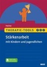 Hannah Heine - Therapie-Tools Stärkenarbeit mit Kindern und Jugendlichen, m. 1 Buch, m. 1 E-Book