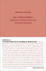 Rudolf Steiner, Rudolf Steiner Nachlassverwaltung - Der Christus-Impuls und die Entwicklung des Ich-Bewusstseins