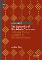 Joshua Gans - The Economics of Blockchain Consensus