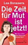 Lea Bonasera, Johanna Schnitzler - Die Zeit für Mut ist jetzt!