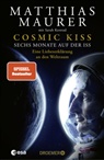 Matthias Maurer - Cosmic Kiss