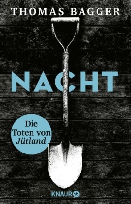 Thomas Bagger - NACHT - Die Toten von Jütland - Thriller