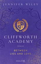 Jennifer Wiley - Cliffworth Academy - Between Lies and Love