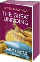Jessa Hastings - Daisy Haites - The Great Undoing