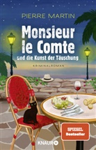 Pierre Martin - Monsieur le Comte und die Kunst der Täuschung