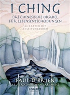 Paul O'Brien - I Ching - Das chinesische Orakel für Lebensentscheidungen