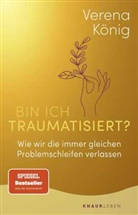 Verena König - Bin ich traumatisiert?