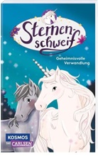 Linda Chapman, Anna-Lena Kühler - Sternenschweif 1: Geheimnisvolle Verwandlung