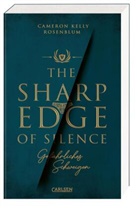 Cameron Kelly Rosenblum - The Sharp Edge of Silence - Gefährliches Schweigen