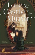 Mizuki Tsujimura - Lonely Castle in the Mirror - Roman