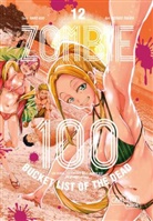 Haro Aso, Kotaro Takata - Zombie 100 - Bucket List of the Dead 12