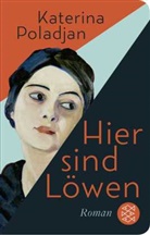 Katerina Poladjan - Hier sind Löwen