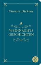 Charles Dickens - Weihnachtsgeschichten