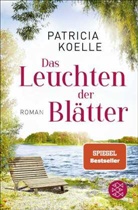 Patricia Koelle - Das Leuchten der Blätter