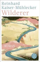 Reinhard Kaiser-Mühlecker - Wilderer