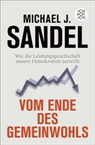 Michael J Sandel, Michael J. Sandel - Vom Ende des Gemeinwohls