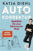 Katja Diehl, Doris Reich - Autokorrektur - Mobilität für eine lebenswerte Welt