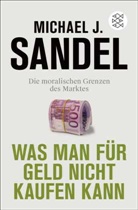 Michael J Sandel, Michael J. Sandel - Was man für Geld nicht kaufen kann