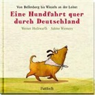 Werner Holzwarth, Sabine Wiemers - Eine Hundfahrt quer durch Deutschland