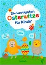 Pattloch Verlag, Pattloch Verlag, Pattloch Verlag - Die lustigsten Osterwitze für Kinder