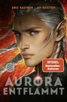 Amie Kaufman, Jay Kristoff - Aurora entflammt