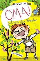 Gudrun Mebs, Barbara Jung - »Oma!«, schreit der Frieder