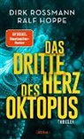 Ralf Hoppe, Dirk Rossmann - Das dritte Herz des Oktopus