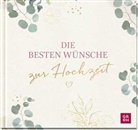Groh Verlag, Groh Verlag, Groh Verlag - Die besten Wünsche zur Hochzeit