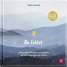 Silke Szymura - Du fehlst